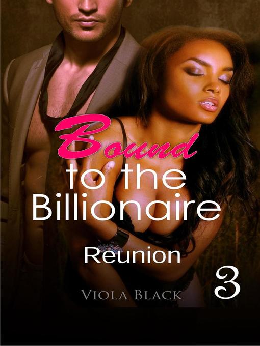 Title details for Bound to the Billionaire 3 by Viola Black - Available